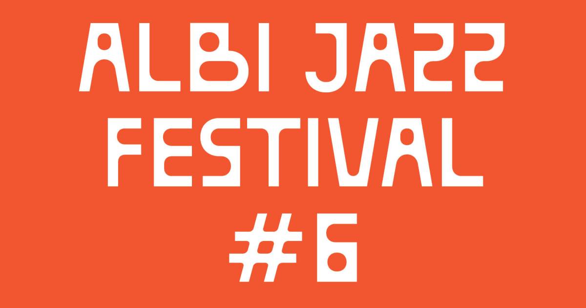 Albi Jazz Festival 6ème édition Du 1 janv au 28 fév 2025