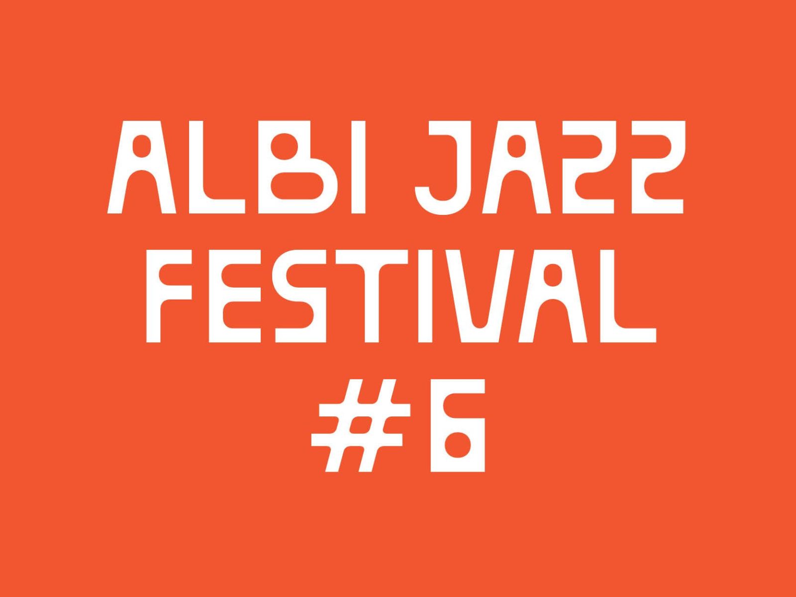 Albi Jazz Festival #6 Du 26 janv au 1 fév 2025